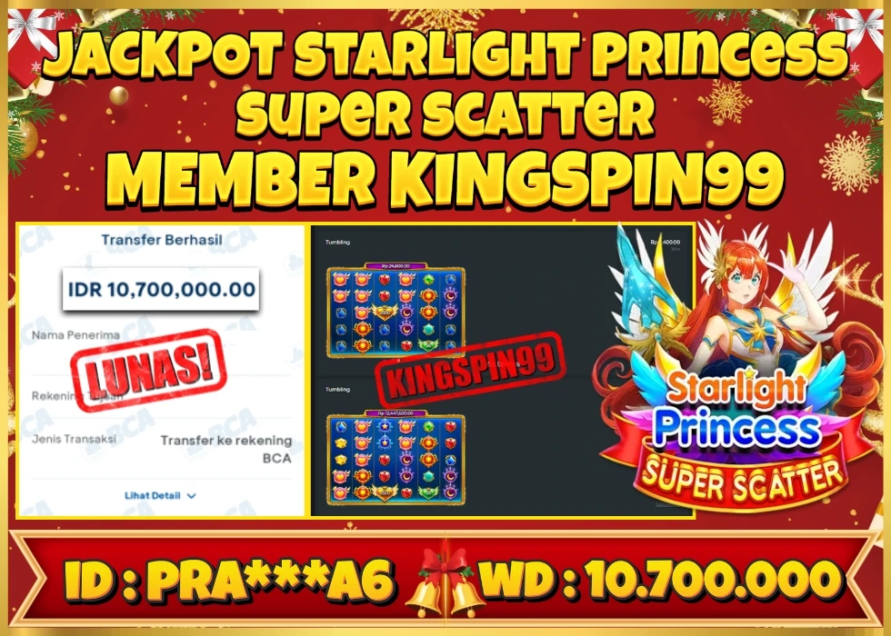KINGSPIN99 JACKPOT STARLIGHT PRINCESS SUPER SCATTER! Rp 10.7000.000 - LUNAS!!!